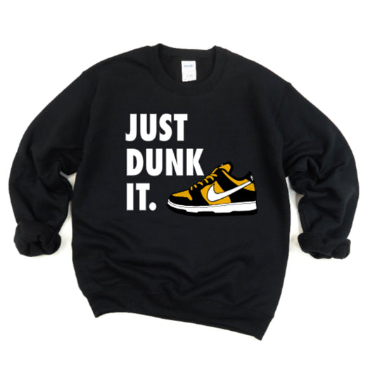 Just Dunk It Crewneck - Please send us message for colors of shoe.