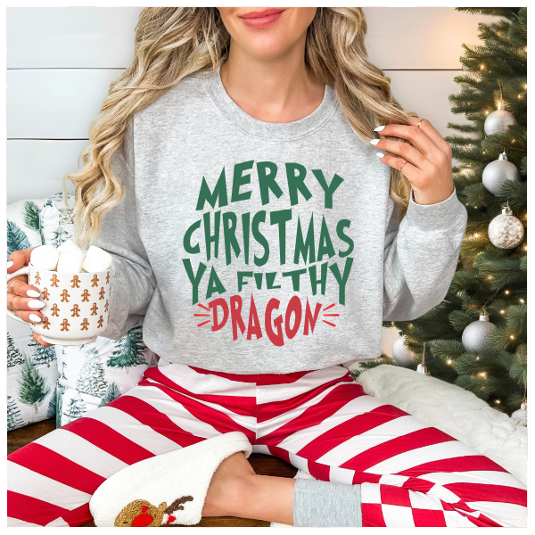Merry Christmas Ya Filthy Dragon Crewneck
