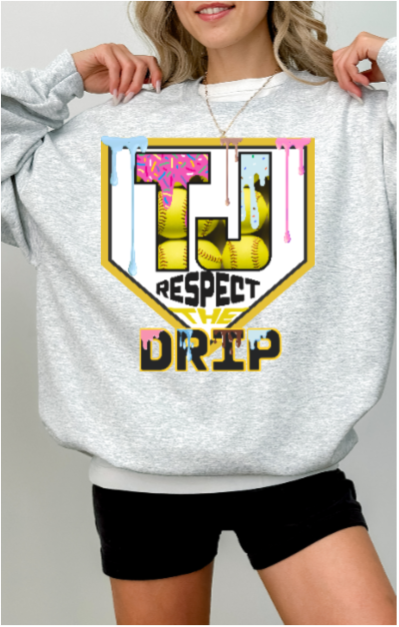 Respect the Drip Crewneck - Softball Elizabeth Forward