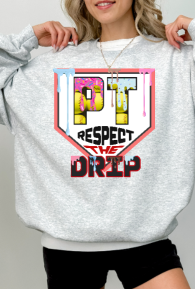 Respect the Drip Crewneck - Softball Elizabeth Forward