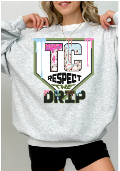 Respect the Drip Crewneck - Baseball South Fayette