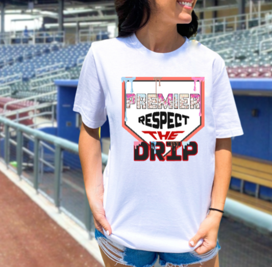 Respect the Drip Tshirt - Baseball Premier