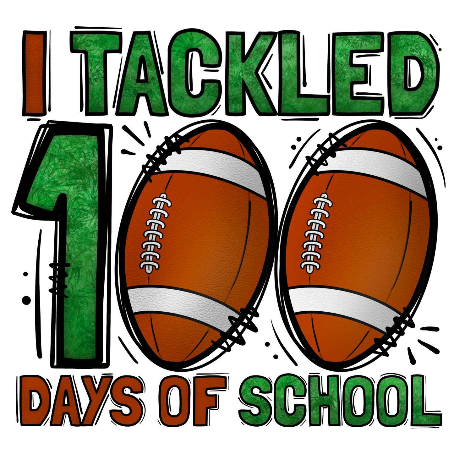 Tackled 100 Days