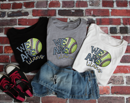 We Are - Jeweled Softball TSHIRT Titans