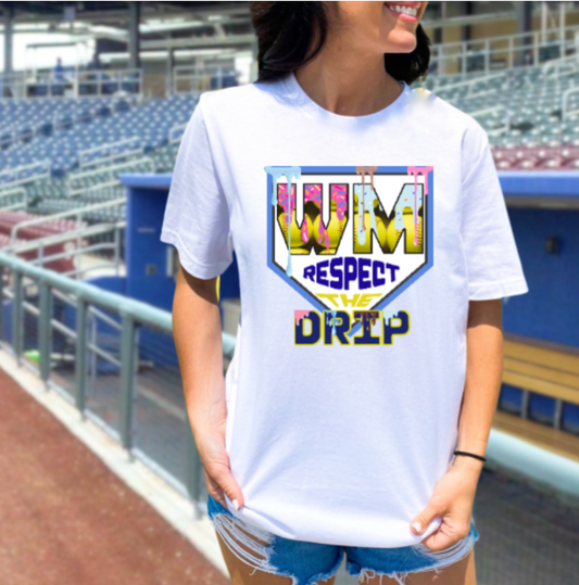 Respect the Drip Tshirt - Softball West Mifflin